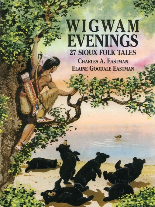 Title details for Wigwam Evenings by Charles A Eastman - Available